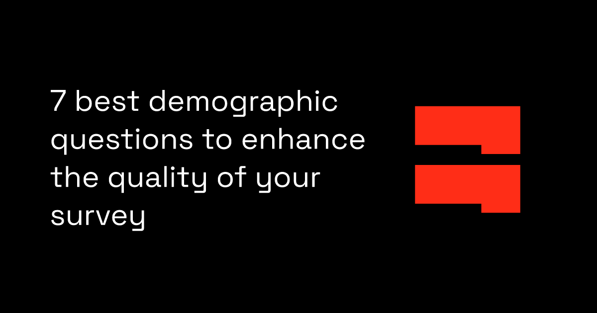 7 best demographic questions to enhance the quality of your survey